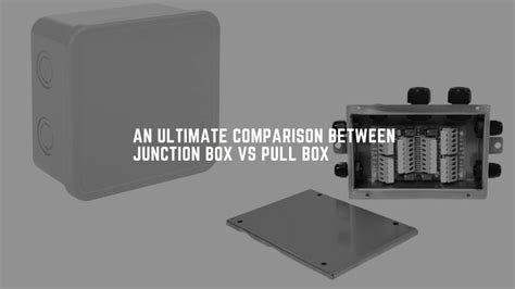 can a pull box be used as junction box|utility box junction and pull.